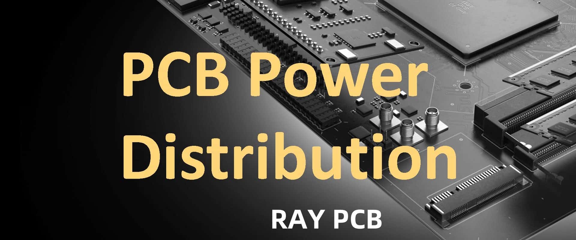 Ensure your Power Distribution Network PCB Requirements with amazing tips!